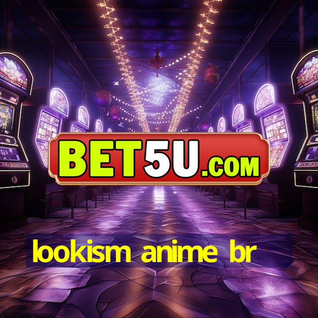 lookism anime br